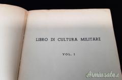 Testo del periodo fascista “IL LIBRO DI CULTURA MILITARE – VOLUME I” 1938 (REGNO D'ITALIA)