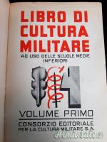 Testo del periodo fascista “IL LIBRO DI CULTURA MILITARE – VOLUME I” 1938 (REGNO D'ITALIA)