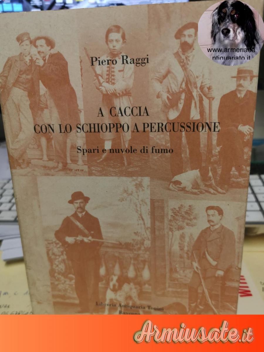 A caccia con lo schioppo di Piero raggi, A caccia con lo schioppo di Piero raggi,