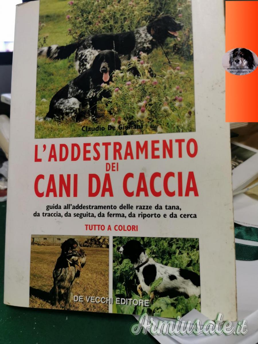 Addestramento cani da caccia De Vecchi editore Addestramento cani da caccia De Vecchi editore