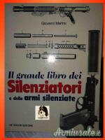 Il grande libro dei silenziatori e delle armi silenziate