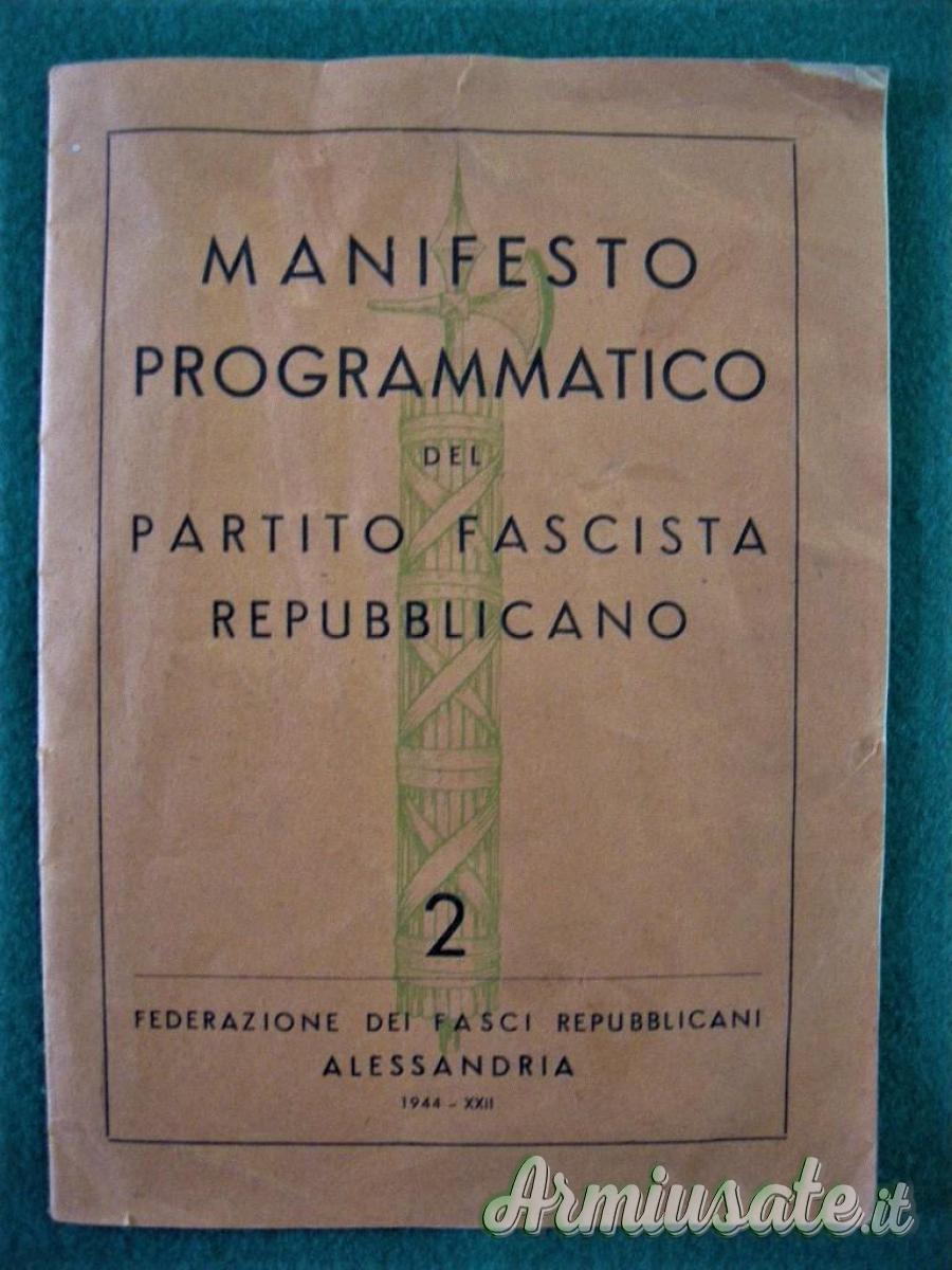 Opuscolo d'epoca “MANIFESTO PROGRAMMATICO DEL PARTITO FASCISTA REPUBBLICANO” Opuscolo d'epoca “MANIFESTO PROGRAMMATICO DEL PARTITO FASCISTA REPUBBLICANO”