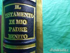Il testamento di mio padre Benito Mussolini