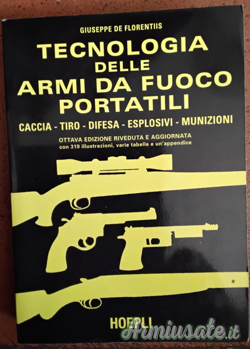 TECNOLOGIA DELLE ARMI DA FUOCO PORTATILI TECNOLOGIA DELLE ARMI DA FUOCO PORTATILI