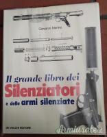 IL GRANDE LIBRO DEI SILENZIATORI E DELLE ARMI SILENZIATE
