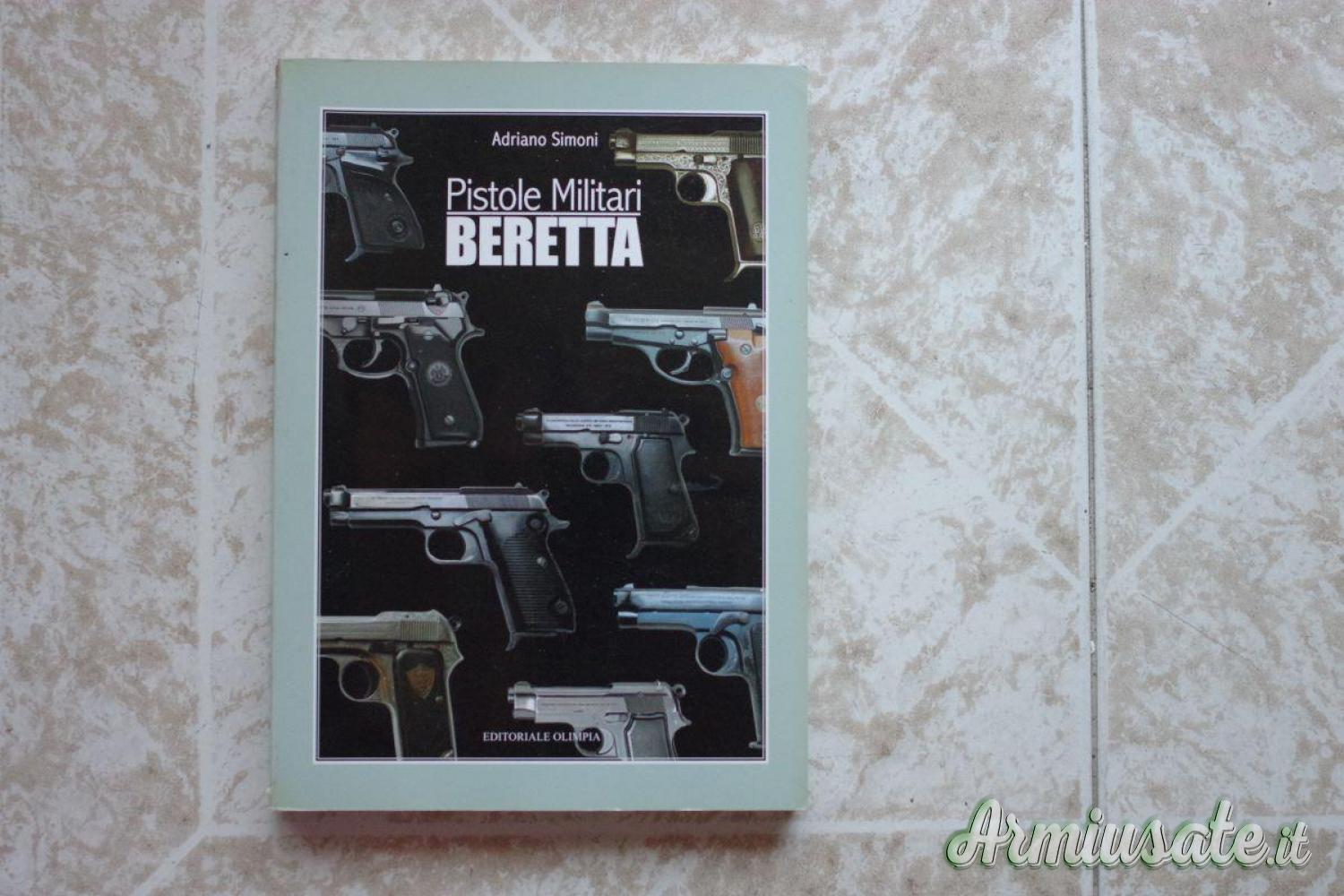 libro Pistole militari Beretta libro Pistole militari Beretta