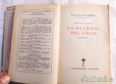 Testo d'epoca fascista “LA GUARDIA DEL CIELO” scritto da Lucio D’Ambra in 1^ Edizione del 1939