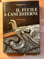 Gianoberto Lupi - Il fucile a cani esterni