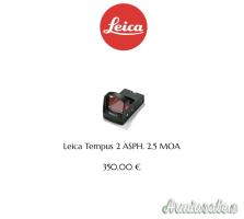 Leica Tempus 2 ASPH 2.5 MOA NUOVO Super Promo!