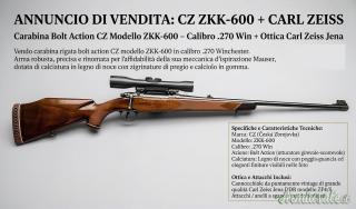 CZ | Ceska Zbrojovka ZKK-600 + Ottica Carl Zeiss. .270 Winchester
