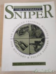 THE ULTIMATE SNIPER....Maj. JOHN PLASTER  USAR